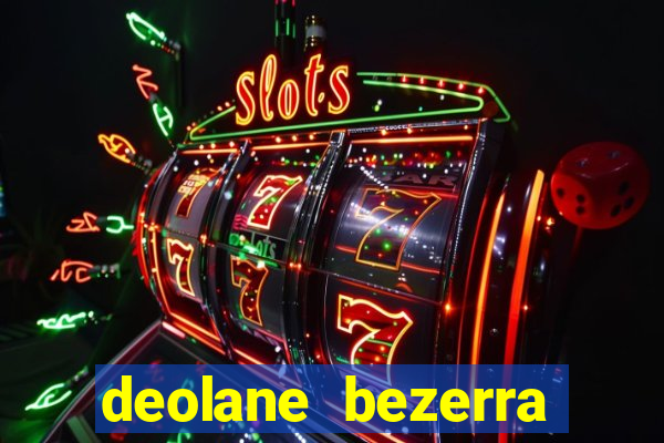 deolane bezerra plataforma de jogos